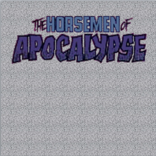HORSEMEN OF APOCALYPSE