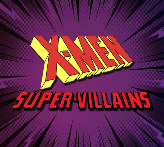 X-MEN Villains