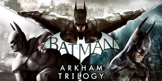 Arkham Trilogy